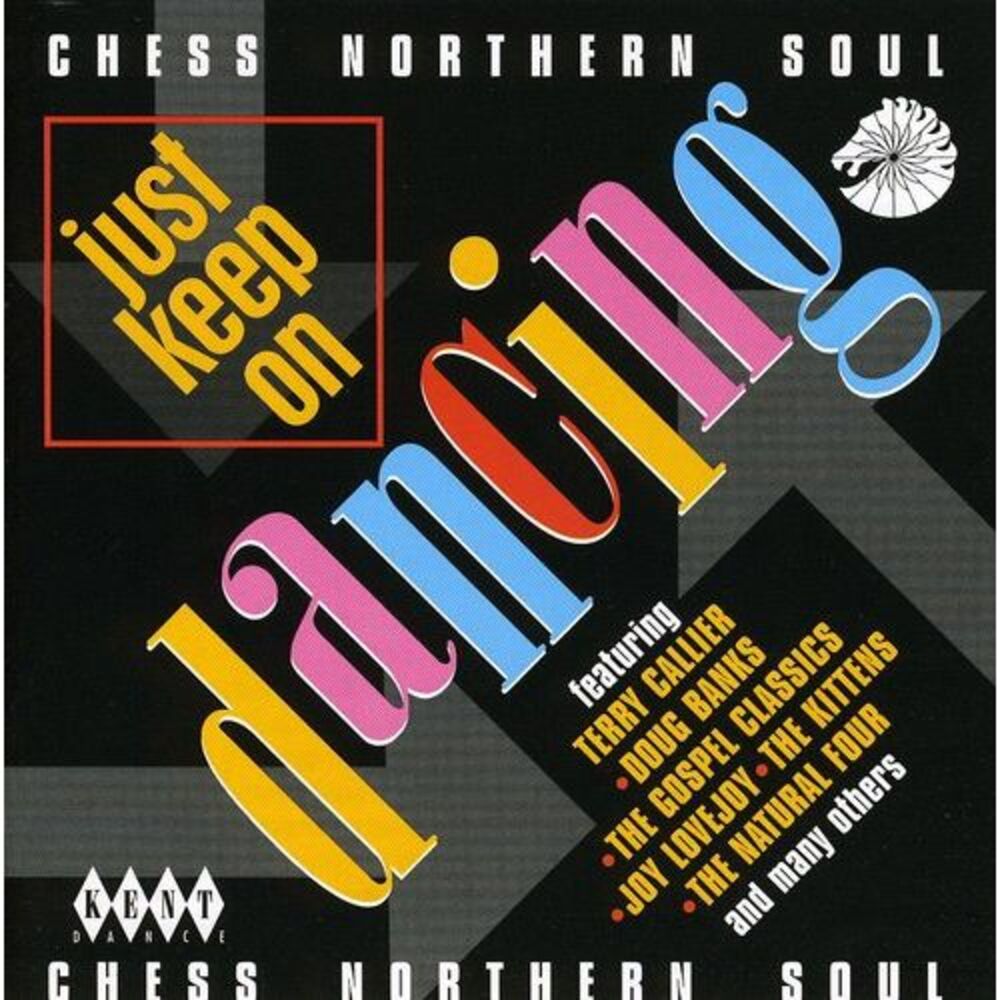 Various Artists - Just Keep on Dancing : Chess Northern Soul / Various COMPACT